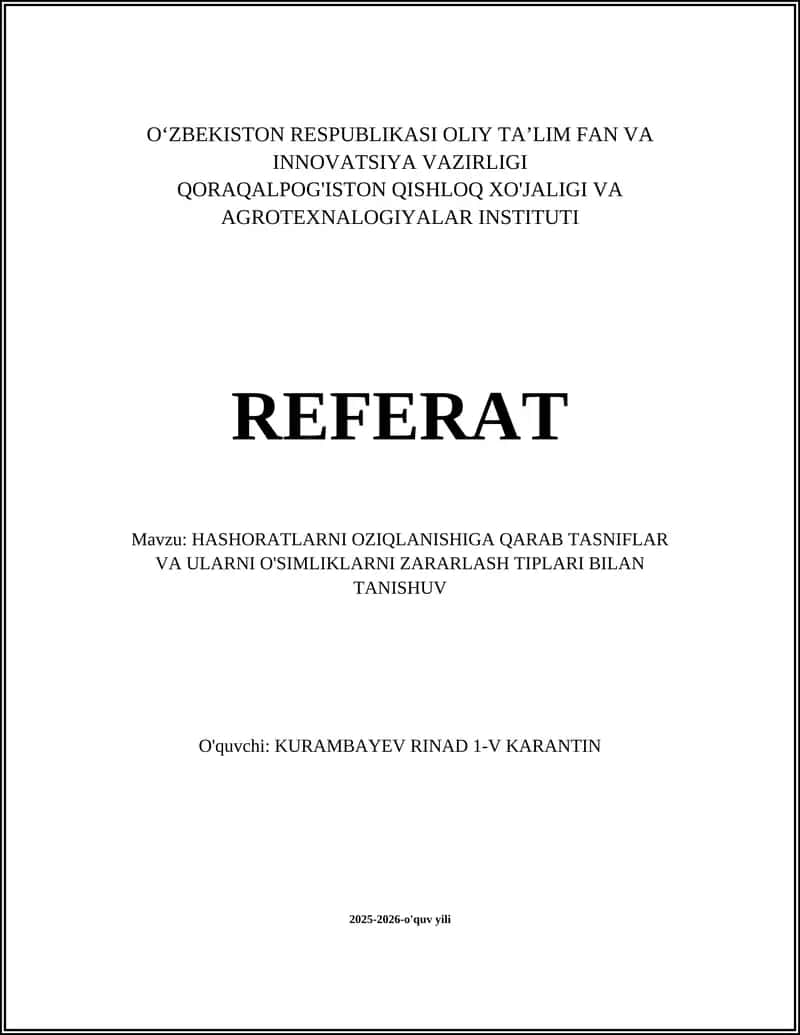 HASHORATLARNI OZIQLANISHIGA QARAB TASNIFLAR VA ULARNI O'SIMLIKLARNI ZARARLASH TIPLARI BILAN TANISHUV