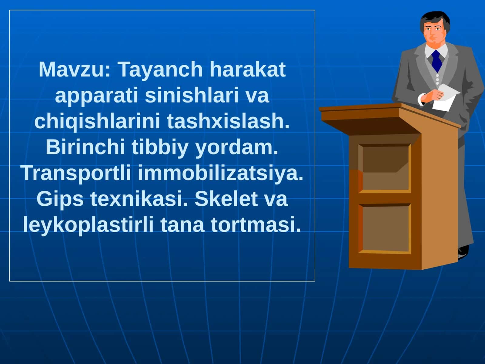 Tayanch harakat apparati ishlarining tashxislash. Birinchi tibbiy yordam. Transportli immobilizatsiya. Gipsteknikasi. Skelet va leykoplastir tanasi ortmasi