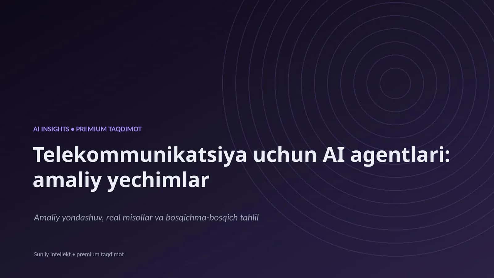 AI INSIGHTS • PREMIUM TAQDIMOT