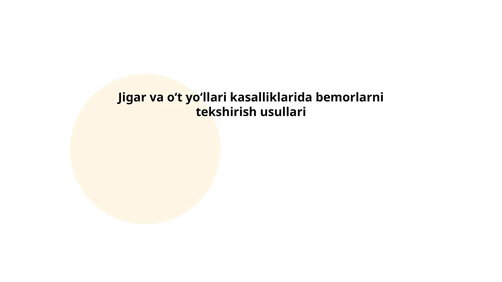 Jigar va o‘t yo‘llari kasalliklarida bemorlarni tekshirish usullari