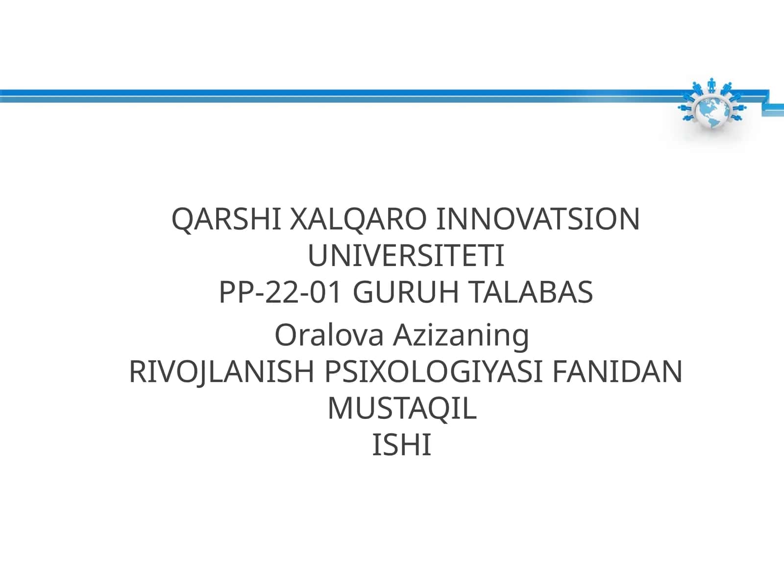 Oralova Azizaning RIVOJLANISH PSIXOLOGIYASI