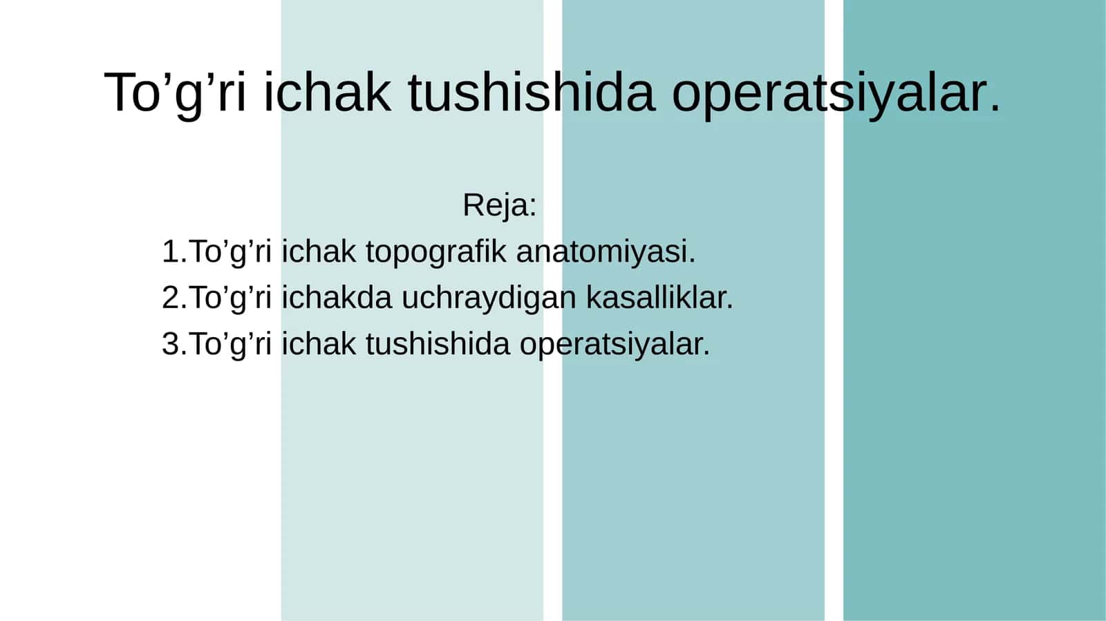 To’g’ri ichak tushishida operatsiyalar