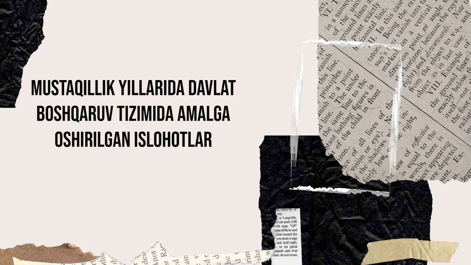 Mustaqillik yillarda davlat boshqaruv tizimi