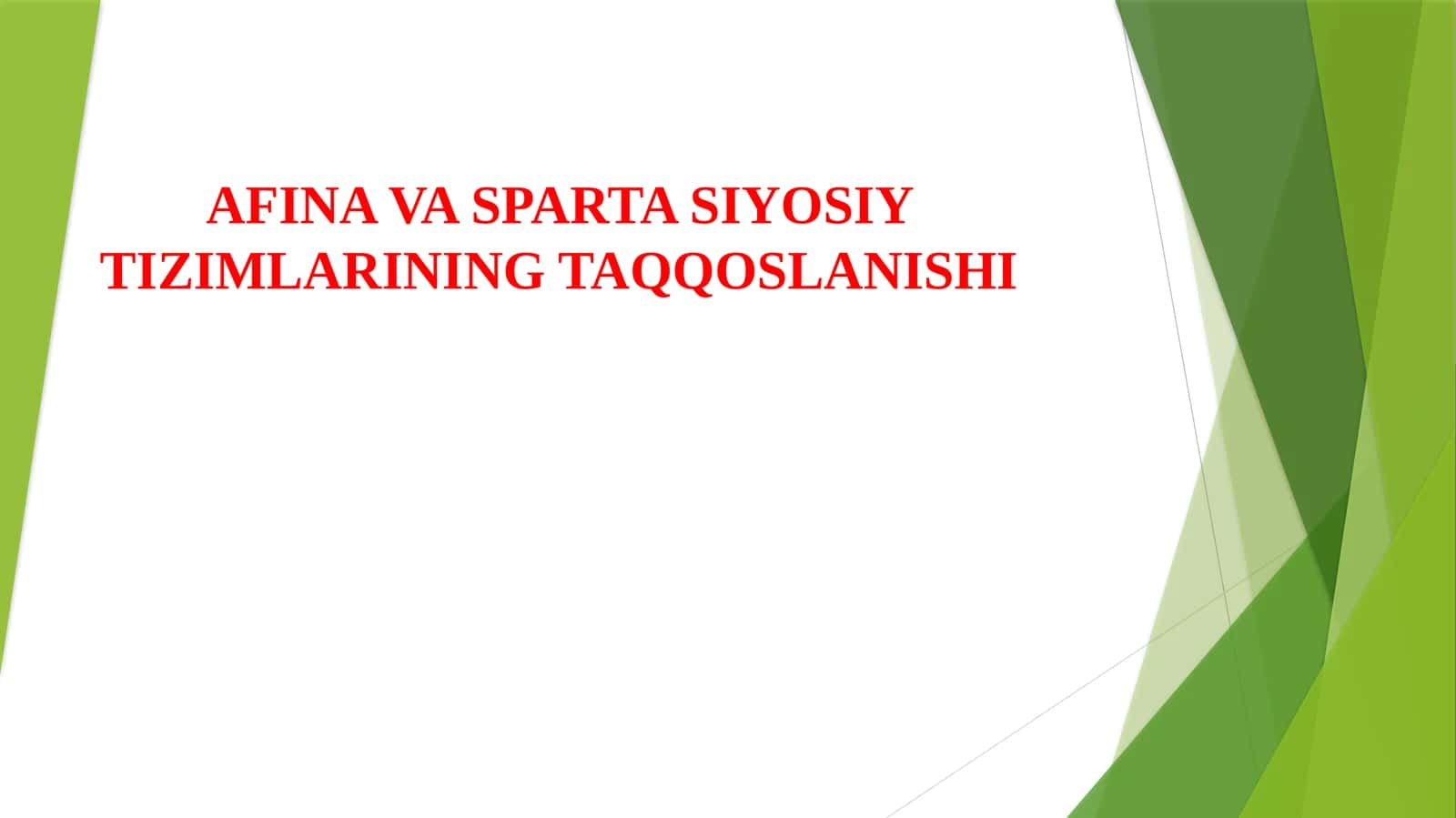 AFINA VA SPARTA SIYOSIY TIZIMLARINING TAQQOSLANISHI