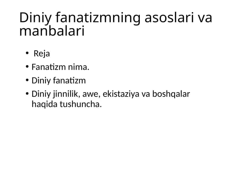 Diniy fanatizmning asoslari.