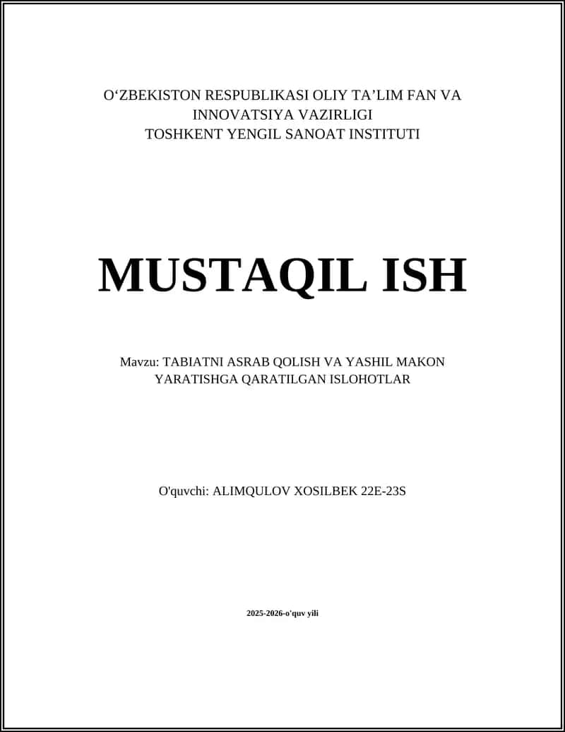 TABIATNI ASRAB QOLISH VA YASHIL MAKON YARATISHGA QARATILGAN ISLOHOTLAR