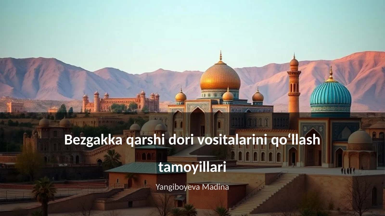 Bezgakka qarshi dori vositalarini qoʻllash tamoyillari