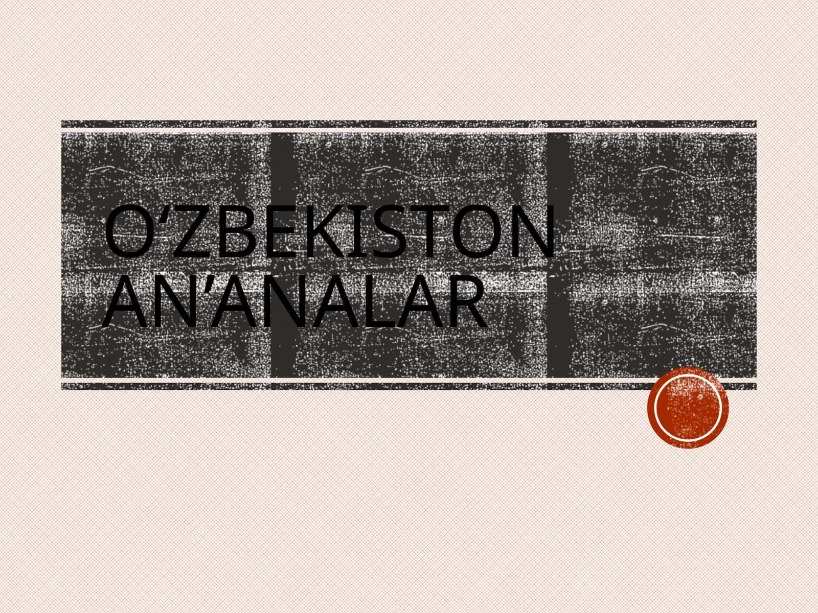 O‘zbekiston an’analar