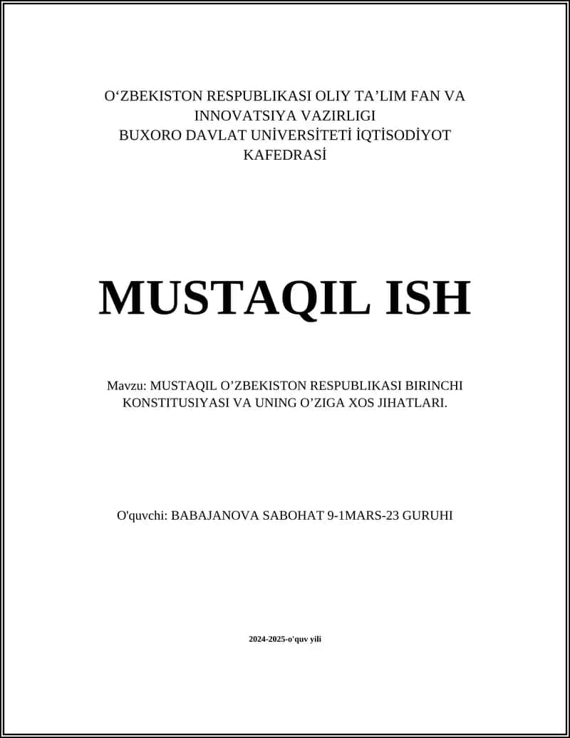 MUSTAQIL O’ZBEKISTON RESPUBLIKASI BIRINCHI KONSTITUSIYASI VA UNING O’ZIGA XOS JIHATLARI