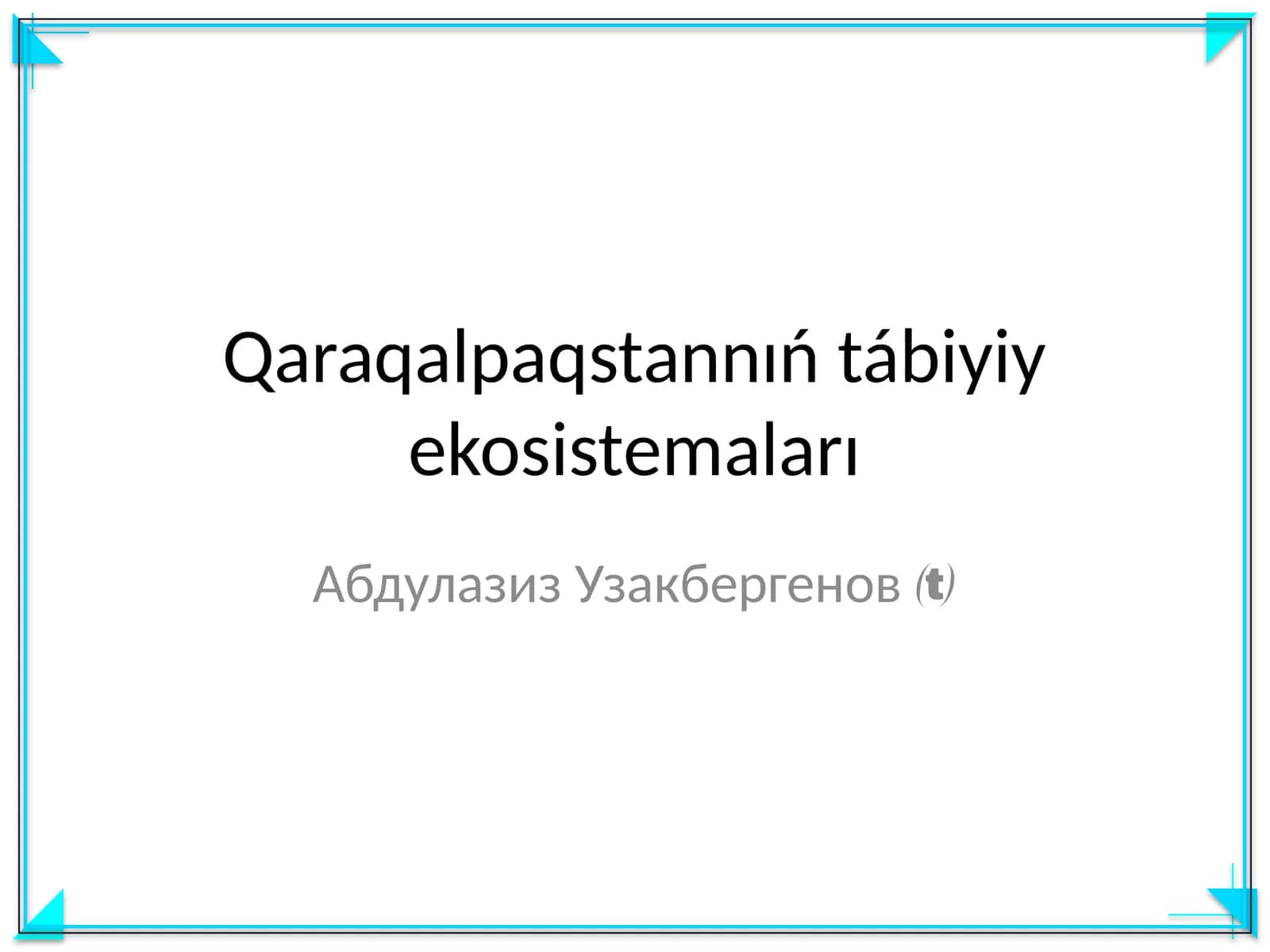 Qaraqalpaqstannıń tábiyiy ekosistemaları