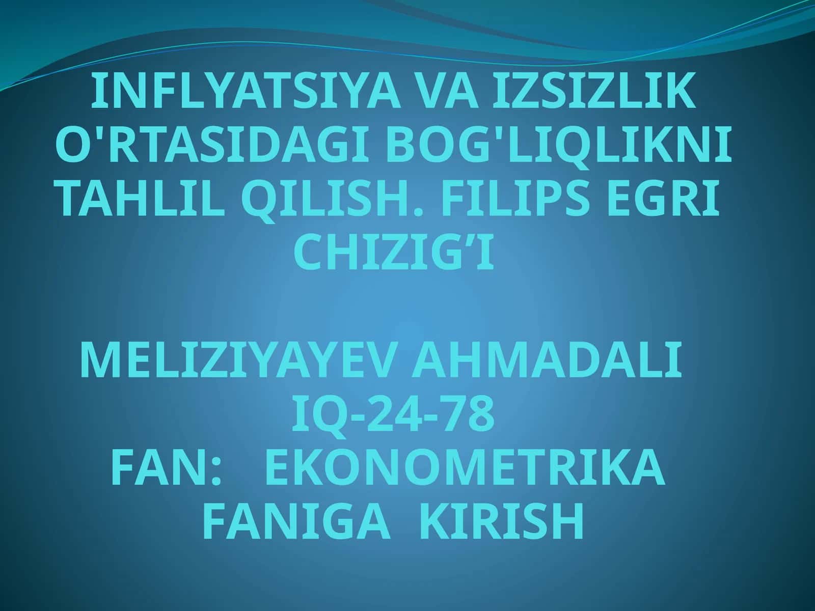 INFLYATSIYA VA IZSIZLIK O'RTASIDAGI BOG'LIQLIKNI TAHLIL QILISH