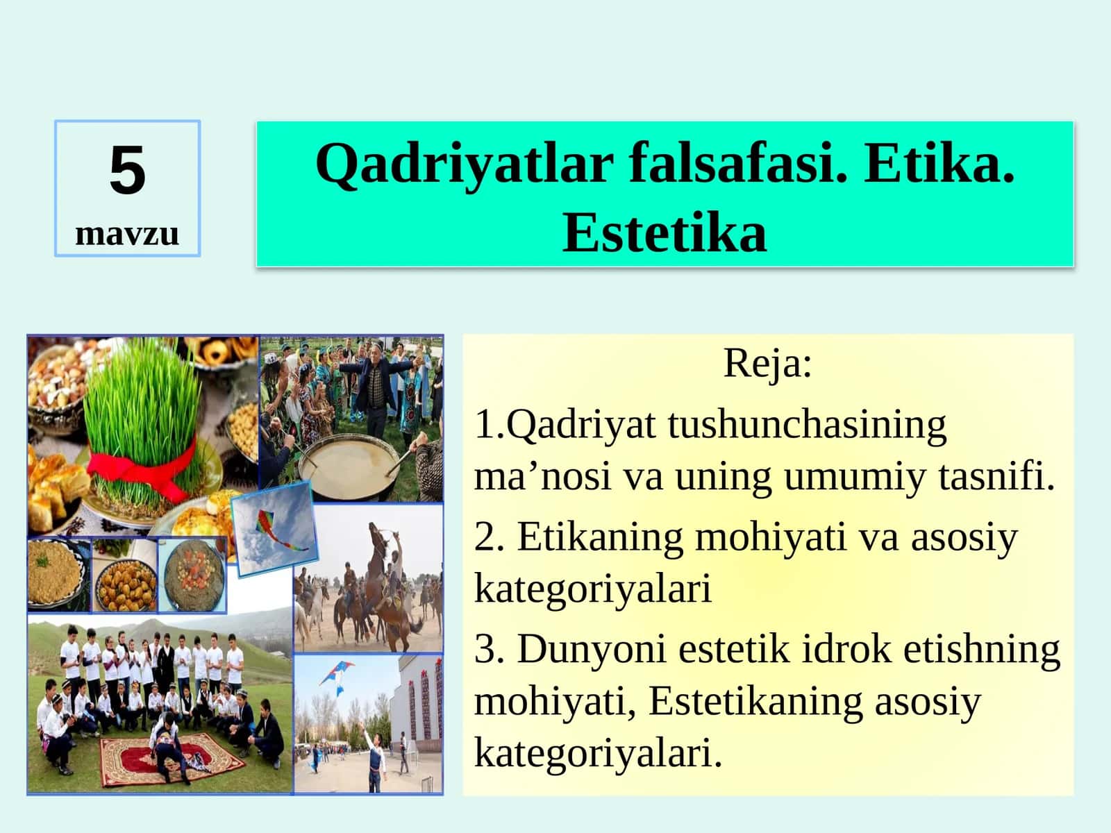 Qadriyatlar falsafasi. Etika. Estetika