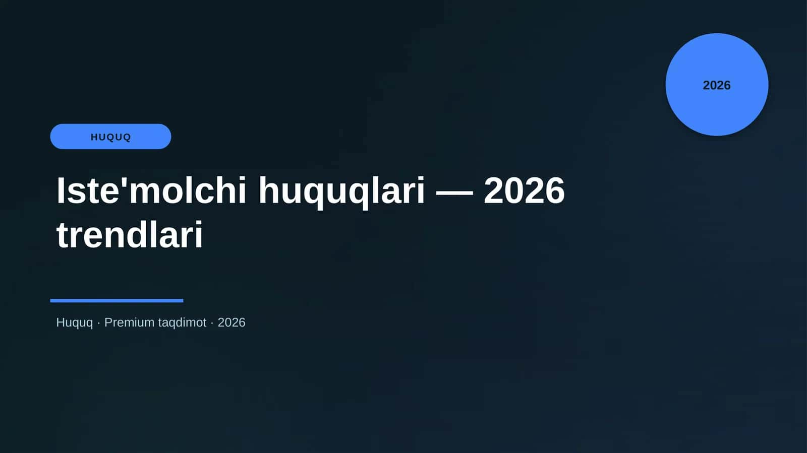 Iste'molchi huquqlari — 2026 trendlari