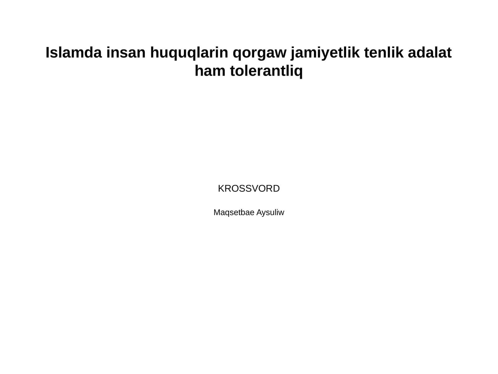 Islamda insan huquqlarin qorgaw jamiyetlik tenlik adalat ham tolerantliq
