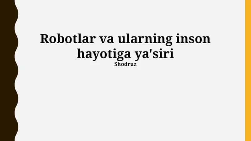 Robotlar va ularning inson hayotiga ya'siri