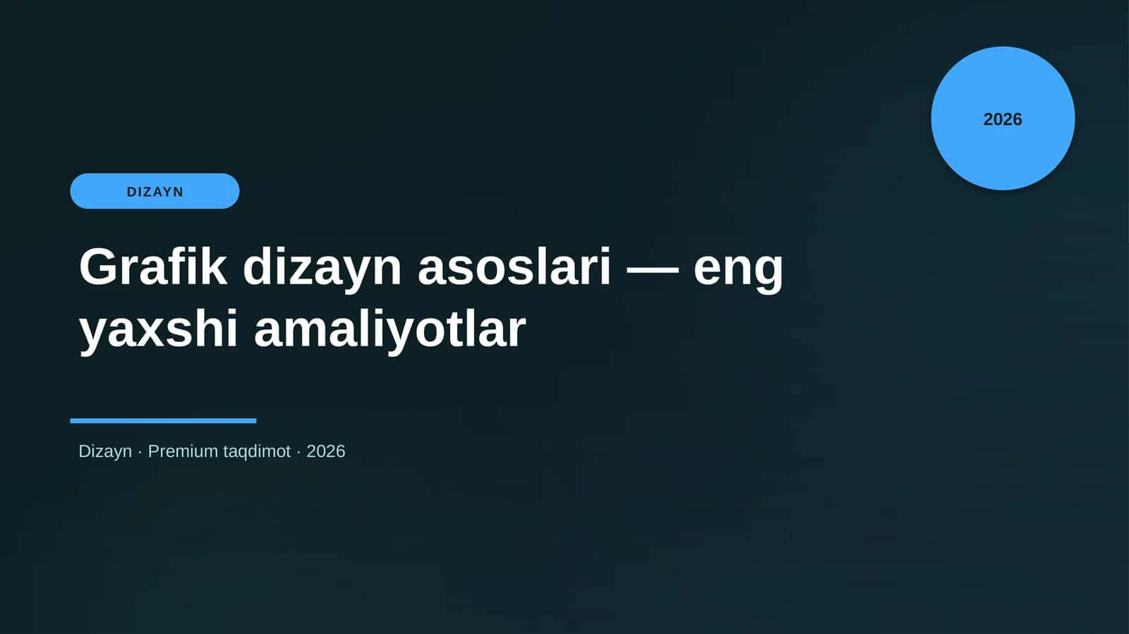 Grafik dizayn asoslari — eng yaxshi amaliyotlar