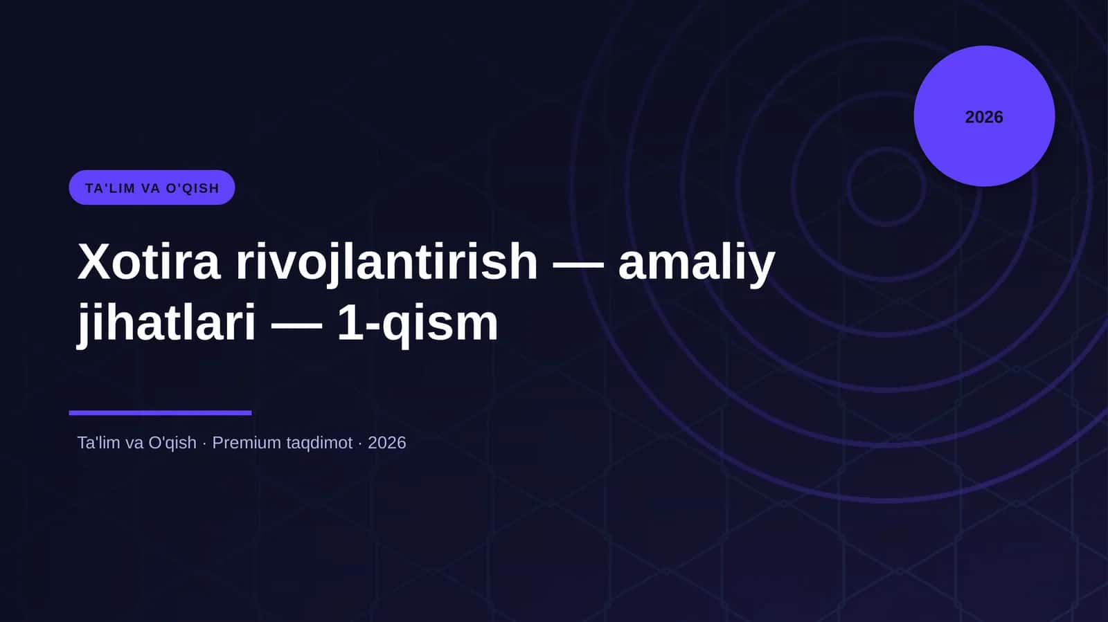 Xotira rivojlantirish — amaliy jihatlari — 1-qism