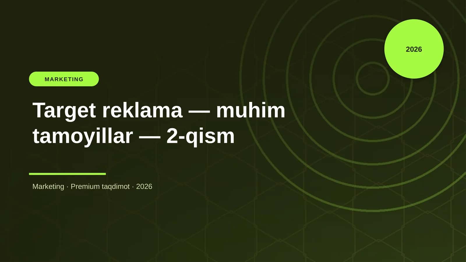 Target reklama — muhim tamoyillar — 2-qism