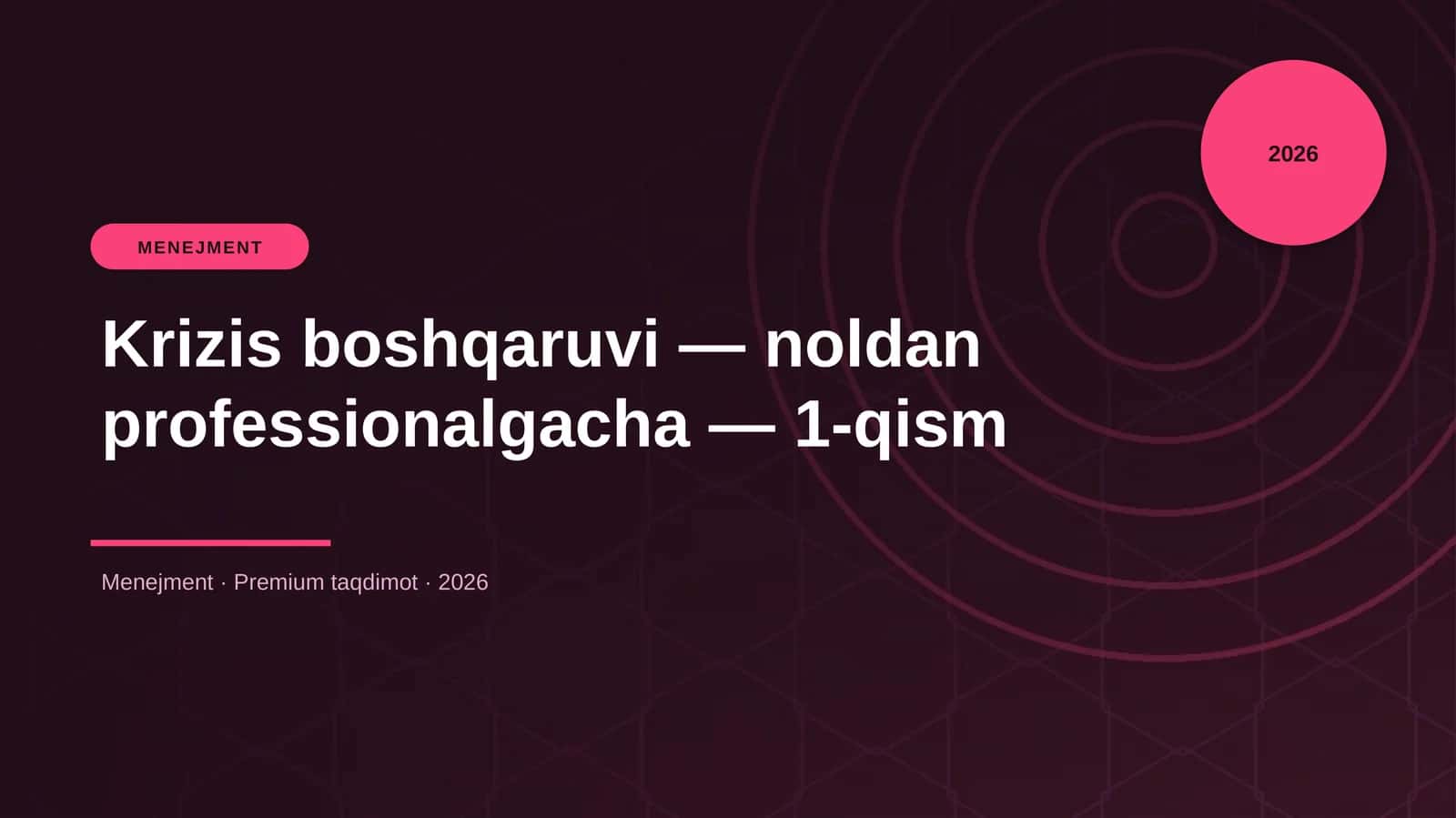 Krizis boshqaruvi — noldan professionalgacha — 1-qism