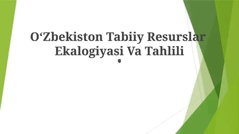 Oʻzbekiston Tabiiy Resurslar Ekalogiyasi Va Tahlili