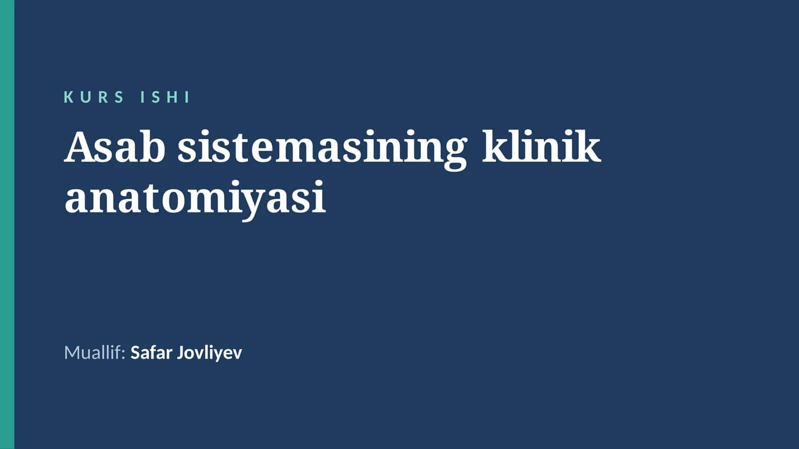 Asab sistemasining klinik anatomiyasi