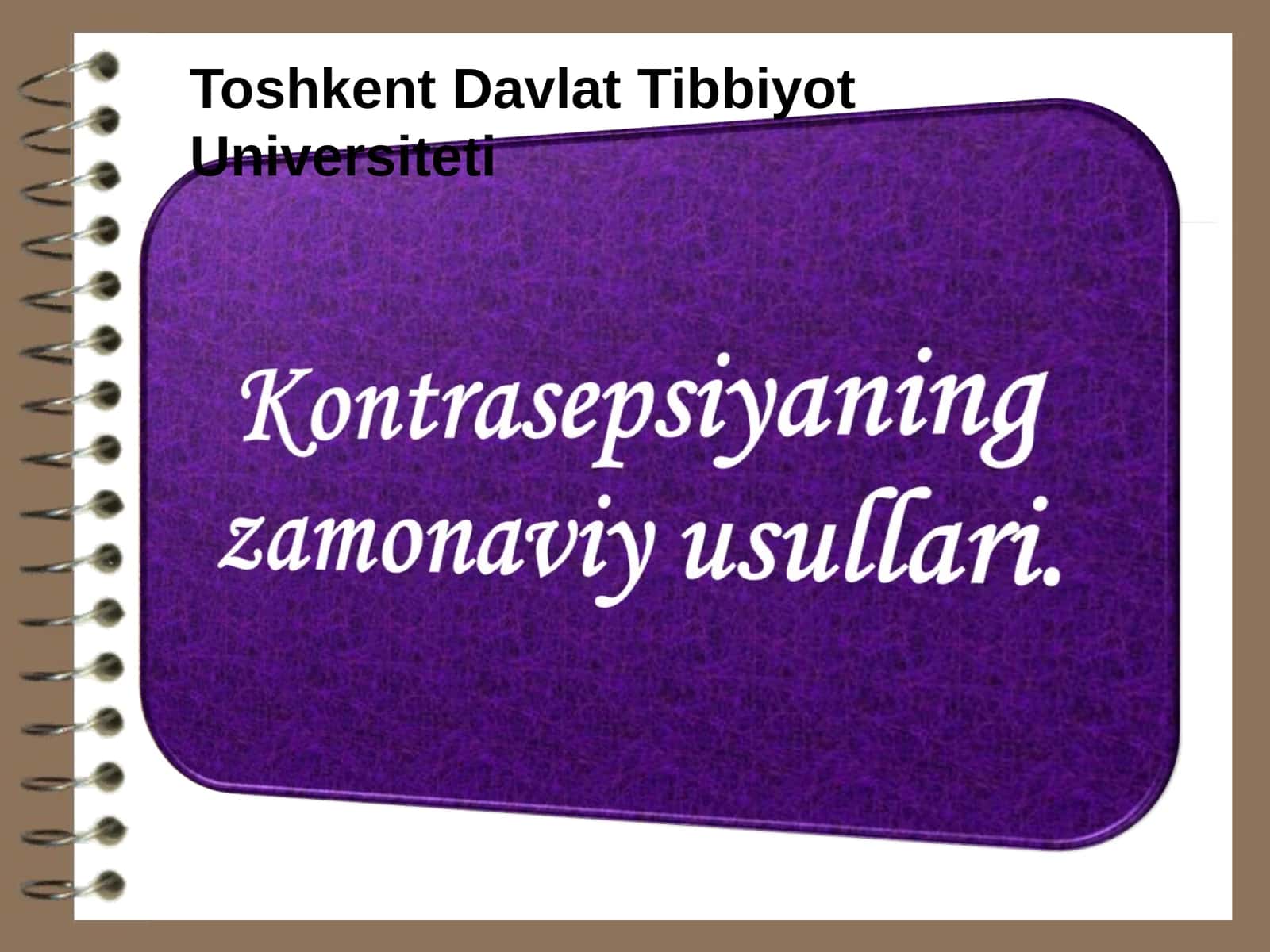 Kontrasepsiyaning zamonaviy usullari