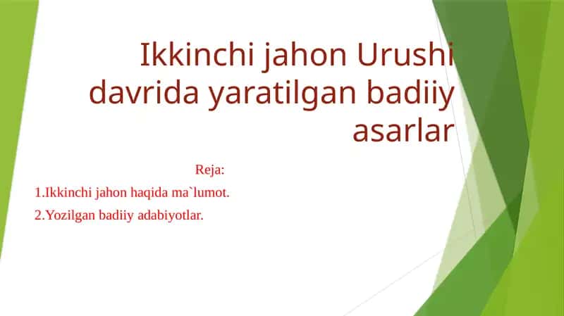 Ikkinchijahon Urushi davrida oʻzbek adabiyoti