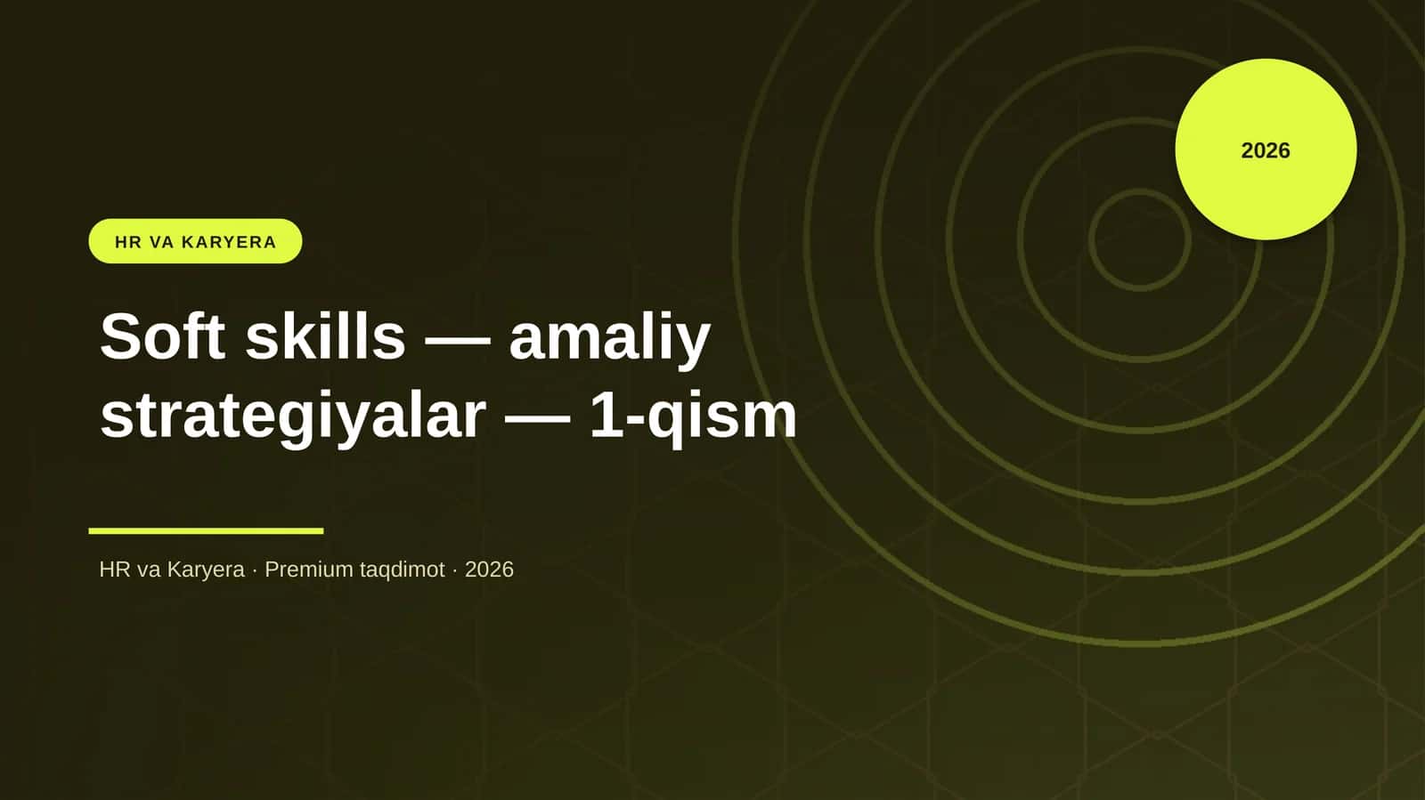 Soft skills — amaliy strategiyalar — 1-qism