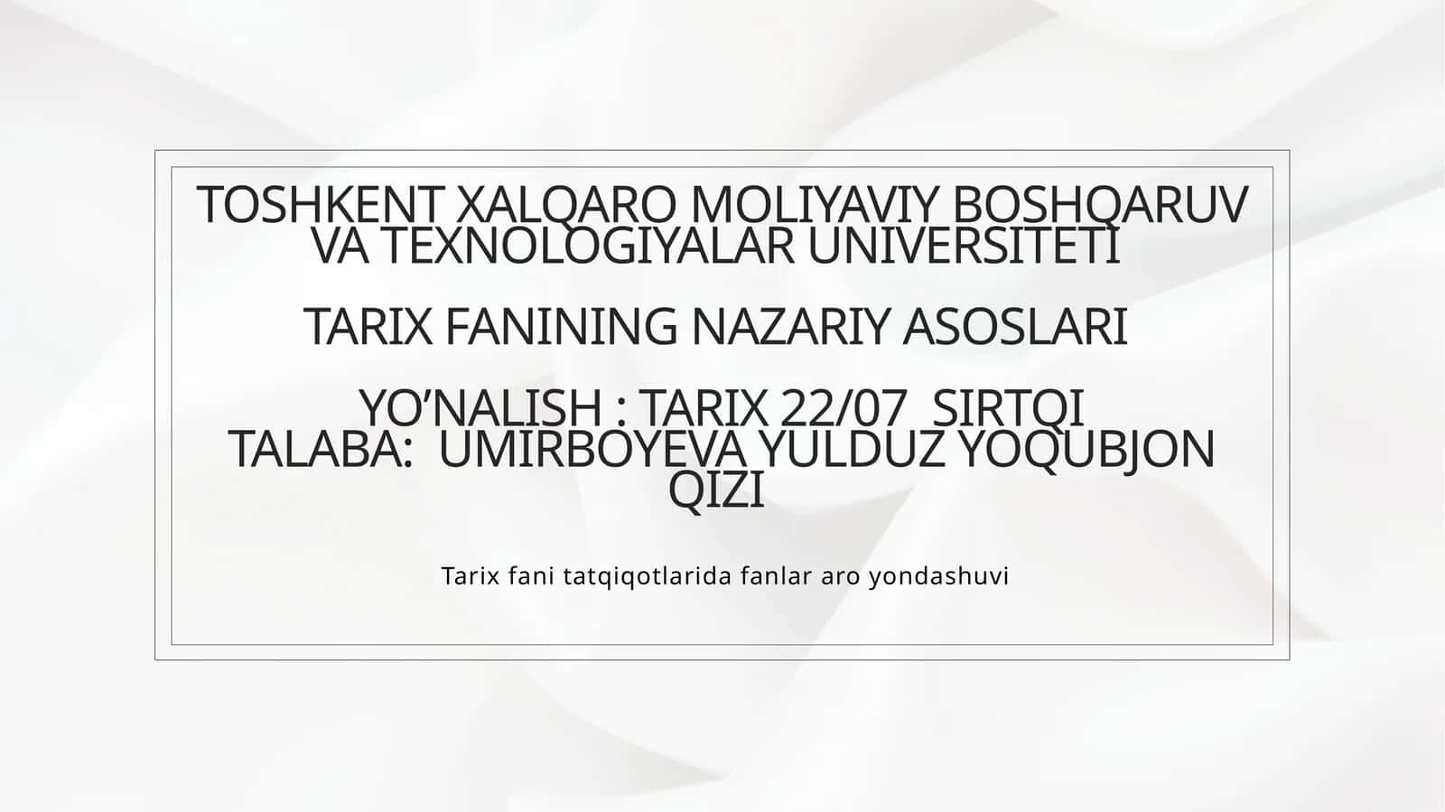 Tarix fanining nazariy asoslari