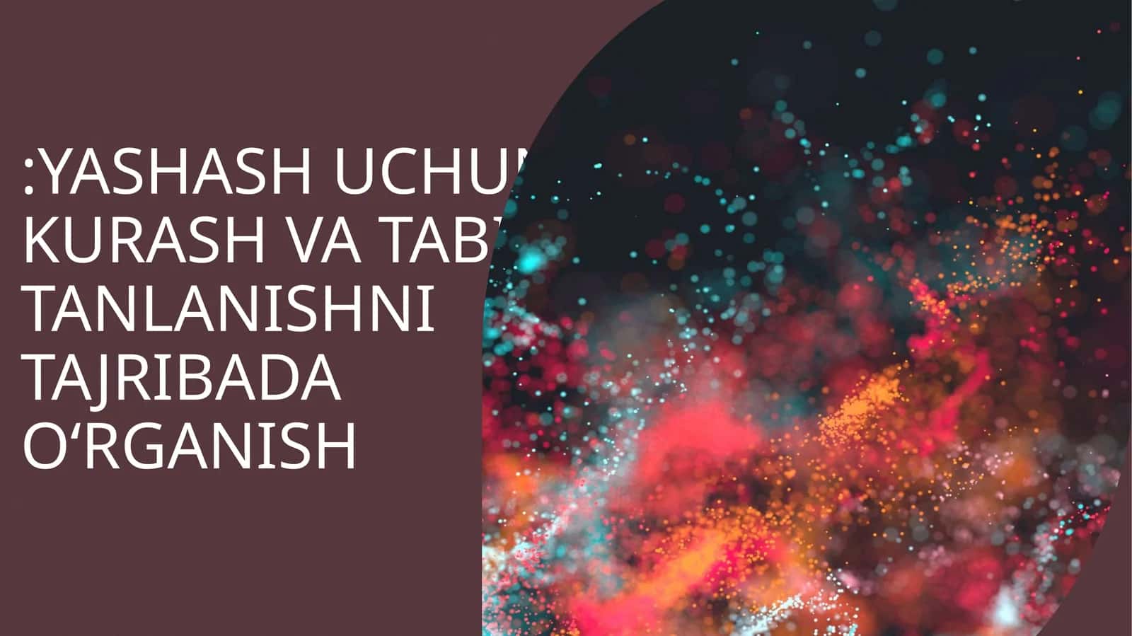 YASHASH UCHUN KURASH VA TABIIY TANLANISHNI TAJRIBADA O‘RGANISH