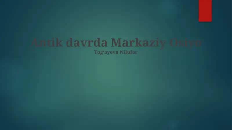 Buyuk Ipak Yo'li va Qadimgi Markaziy Osiyo