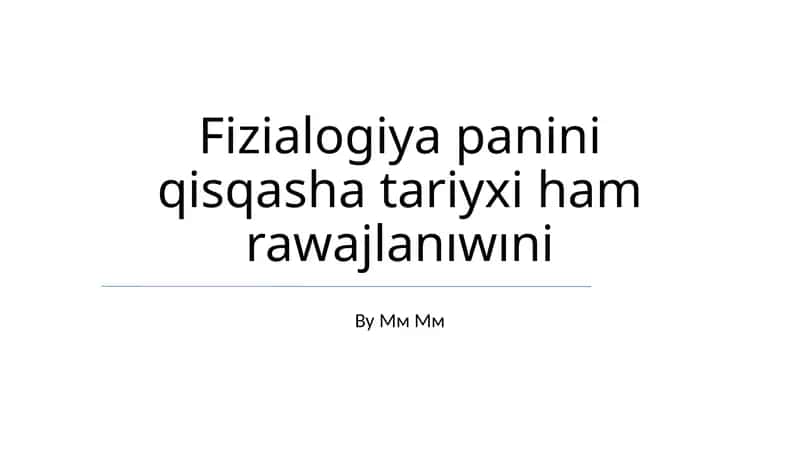 Fizialogiya panini qisqasha tariyxi ham rawajlanıwıni