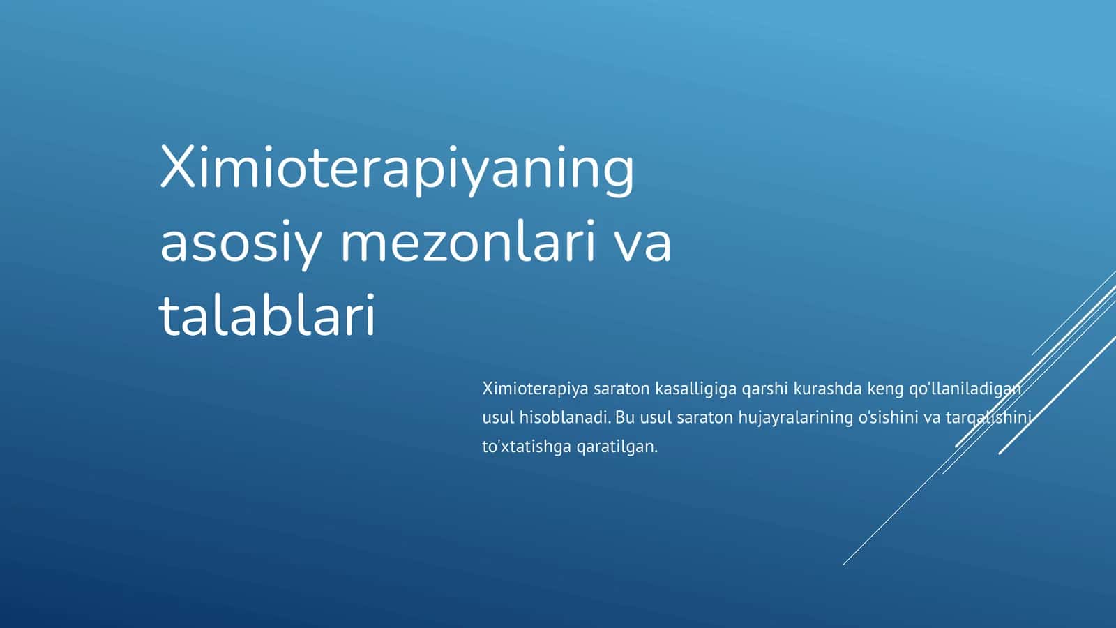 Ximioterapiyaning asosiy mezonlari va talablari