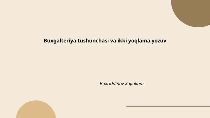 Buxgalteriya tushunchasi va ikki yoqlama yozuv