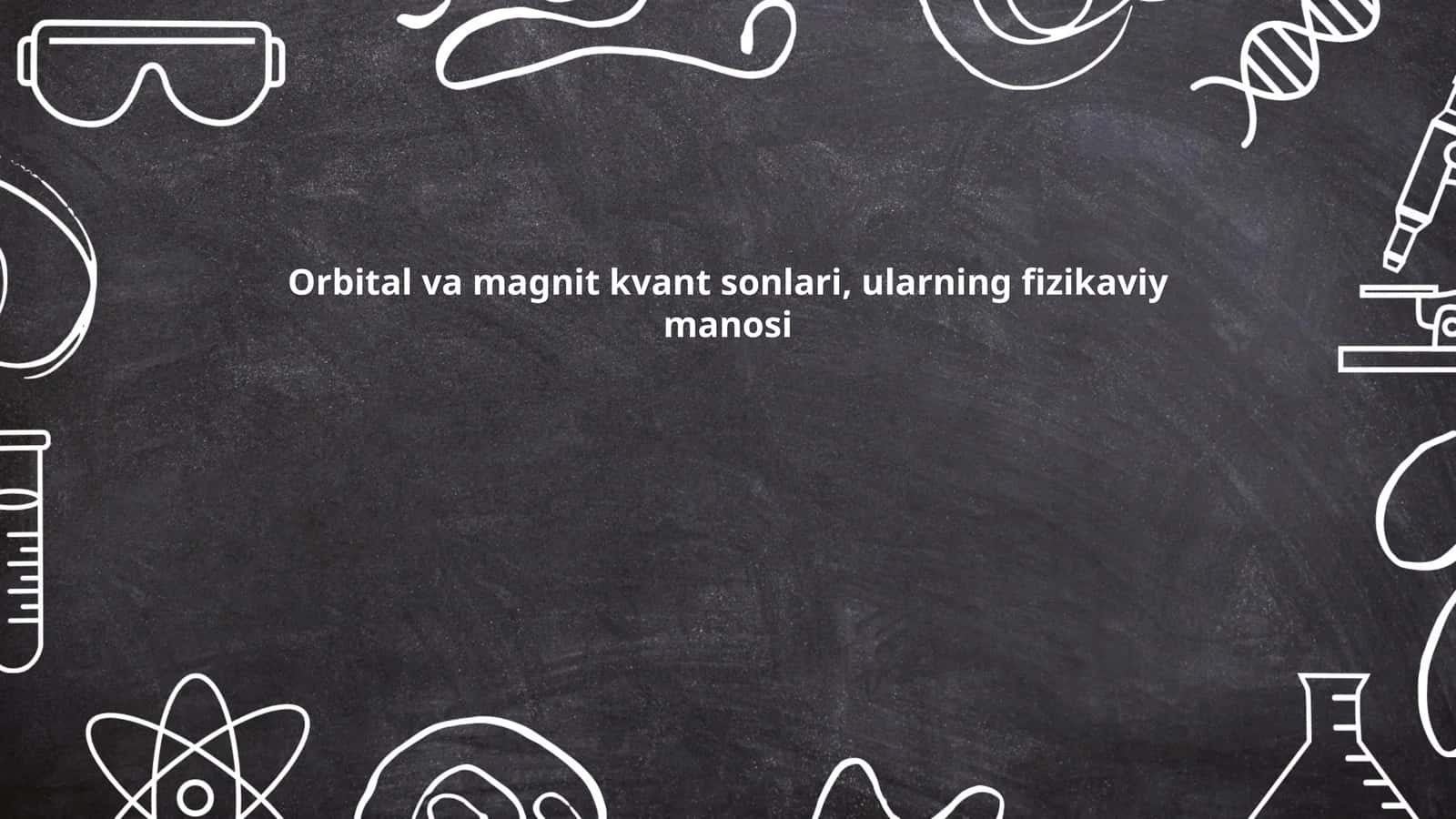 Orbital va magnit kvant sonlari