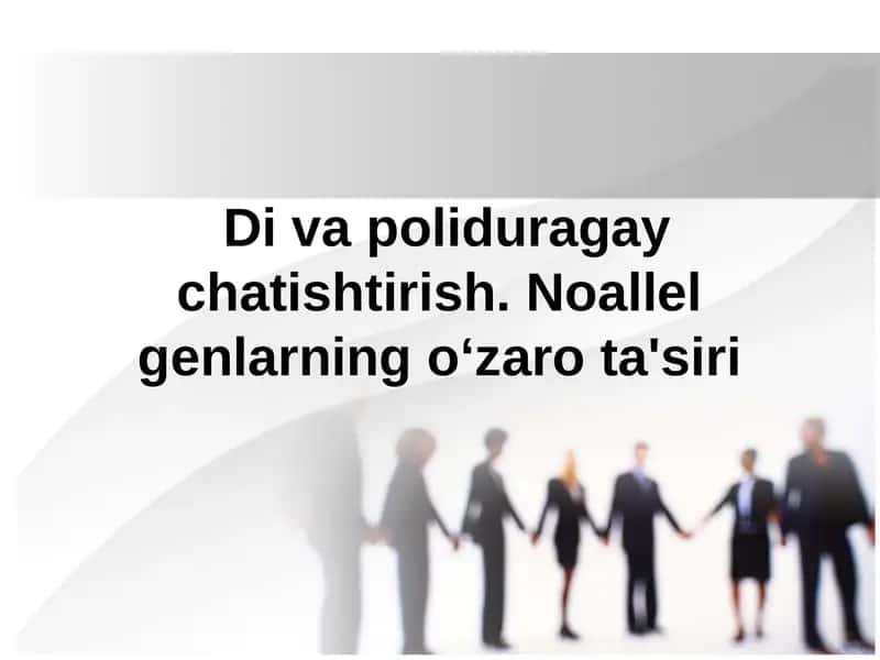 Noallel Genlarning O‘zaro Ta’siri va Poliduragay Krosslarida Xulosa