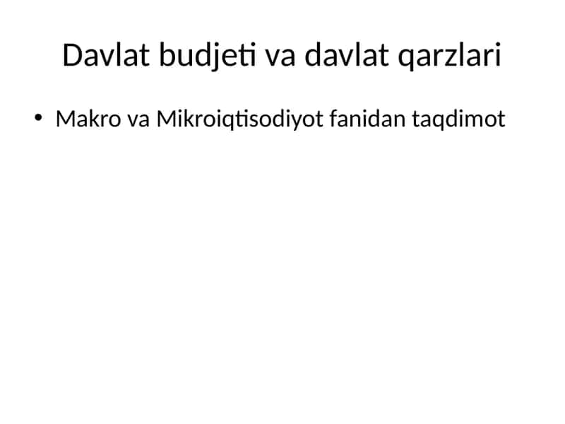 Davlat budjeti va davlat qarzlari