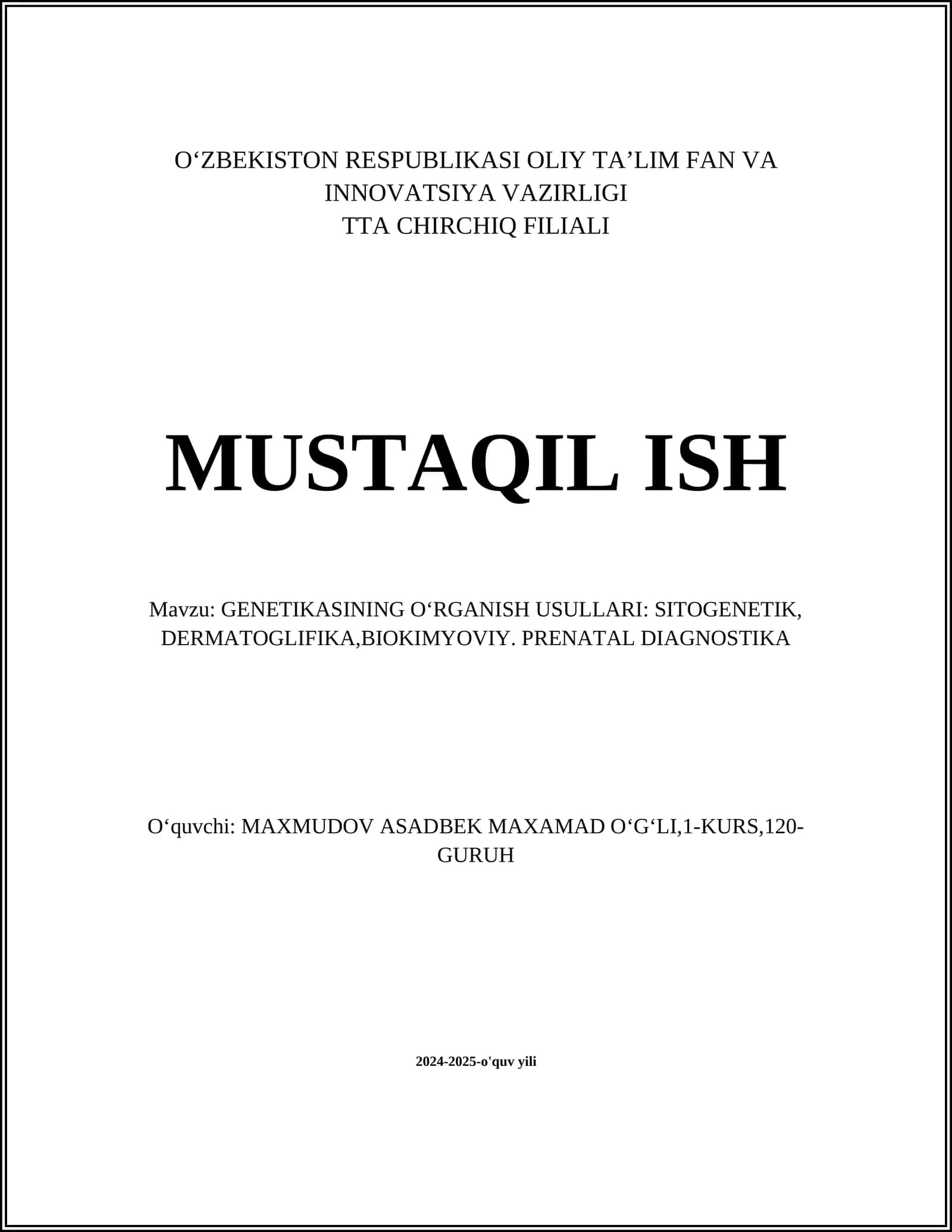 GENETIKASINING O‘RGANISH USULLARI: SITOGENETIK, DERMATOGLIFIKA,BIOKIMYOVIY. PRENATAL DIAGNOSTIKA