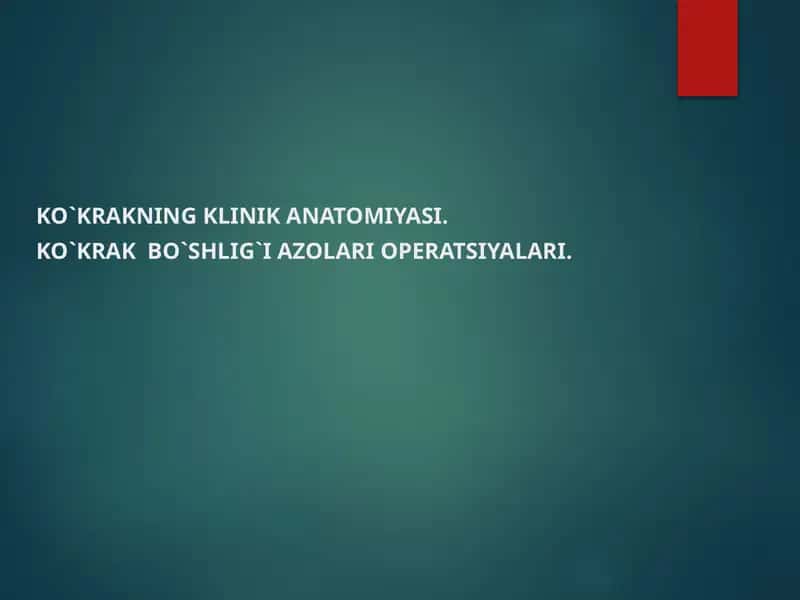 Ko`krakning Klinika anatomiyasi