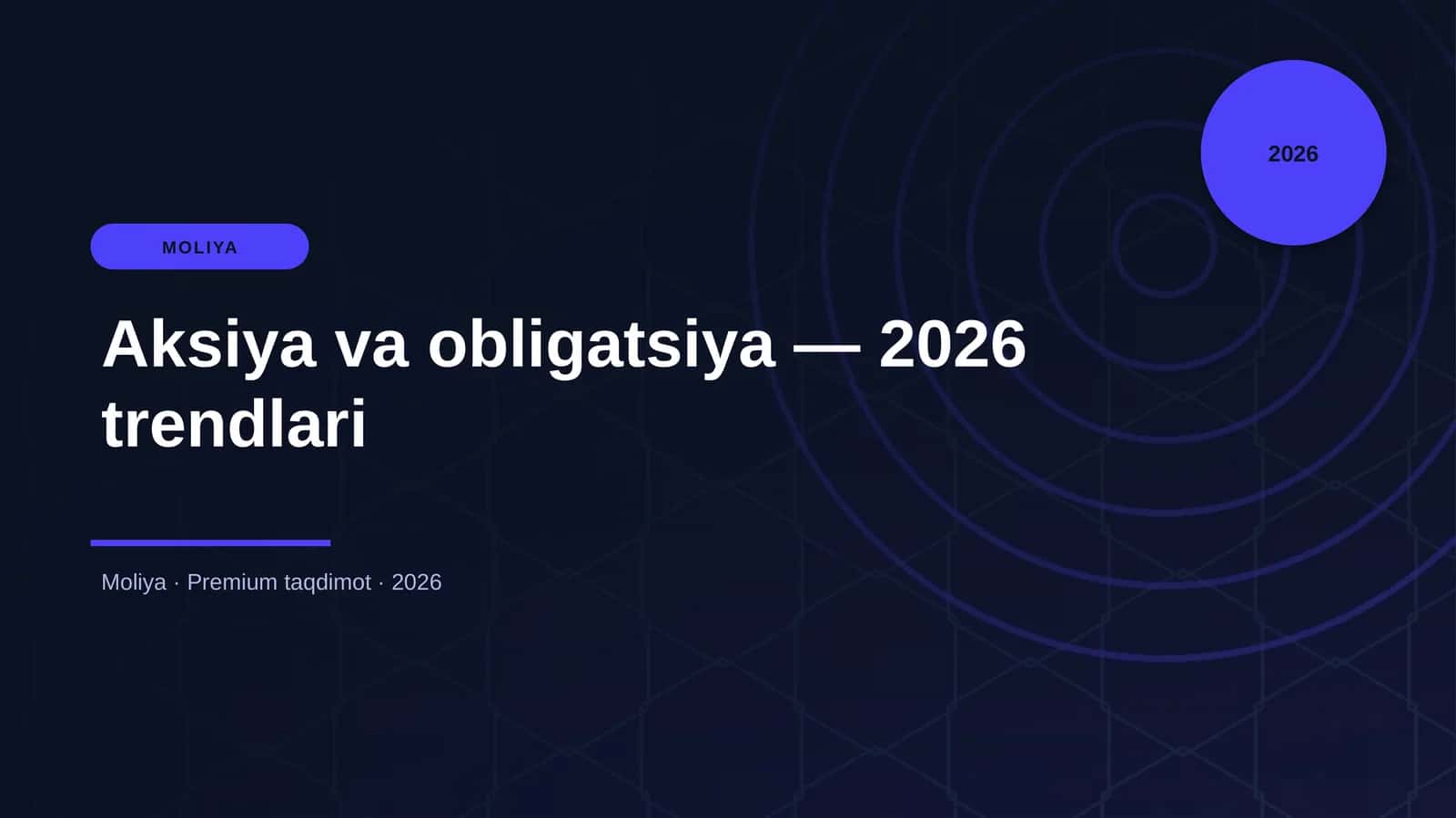 Aksiya va obligatsiya — 2026 trendlari