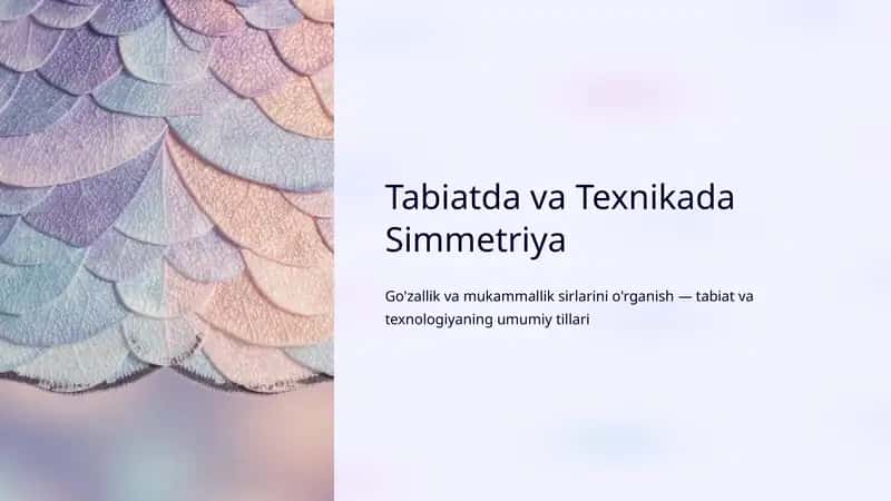 Tabiatda va Texnikada Simmetriya