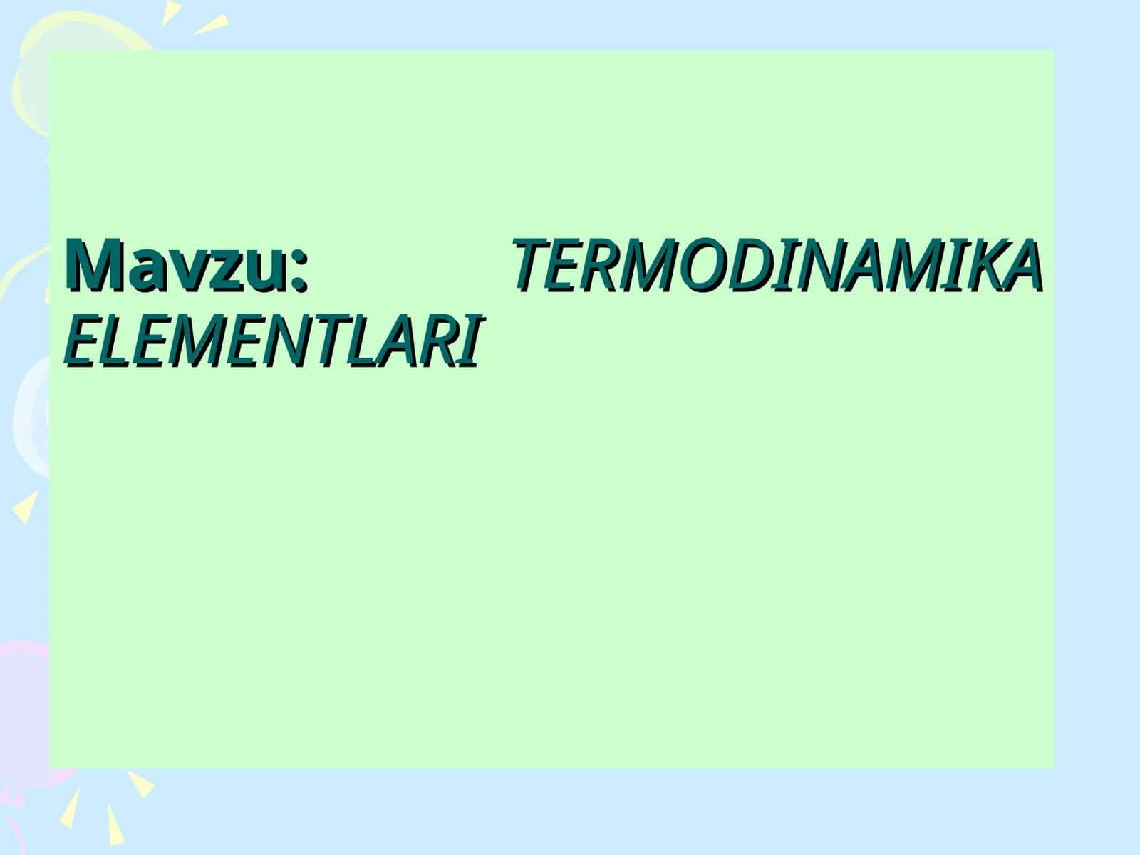 ТЕRMODINAMIKA ELEMENTLARI