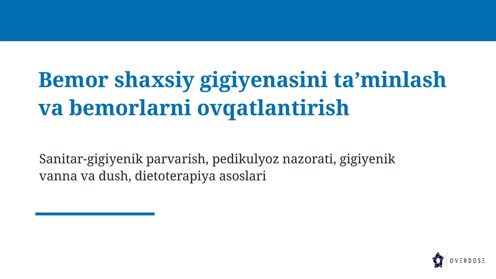 Bemor shaxsiy gigiyenasini taʼminlash va bemorlarni ovqatlantirish