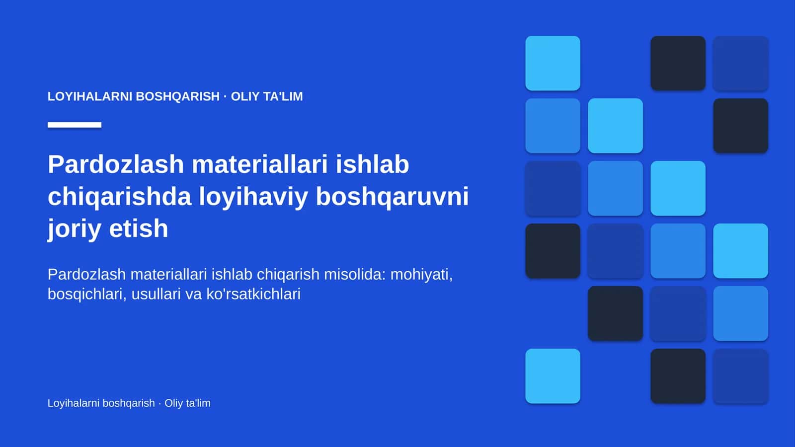 Pardozlash materiallari ishlab chiqarishda loyihaviy boshqaruvni joriy etish