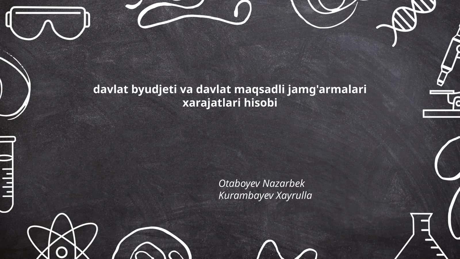 Davlat byudjeti va davlat maqsadli jamg'armalari xarajatlari hisobi