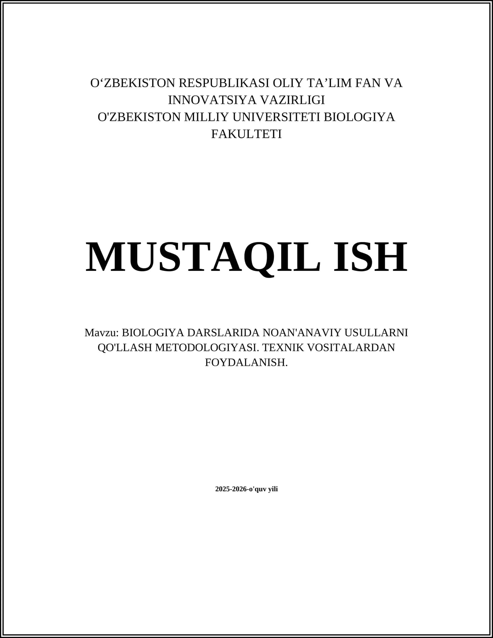 BIOLOGIYA DARSLARIDA NOAN'ANAVIY USULLARNI QO'LLASH METODOLOGIYASI