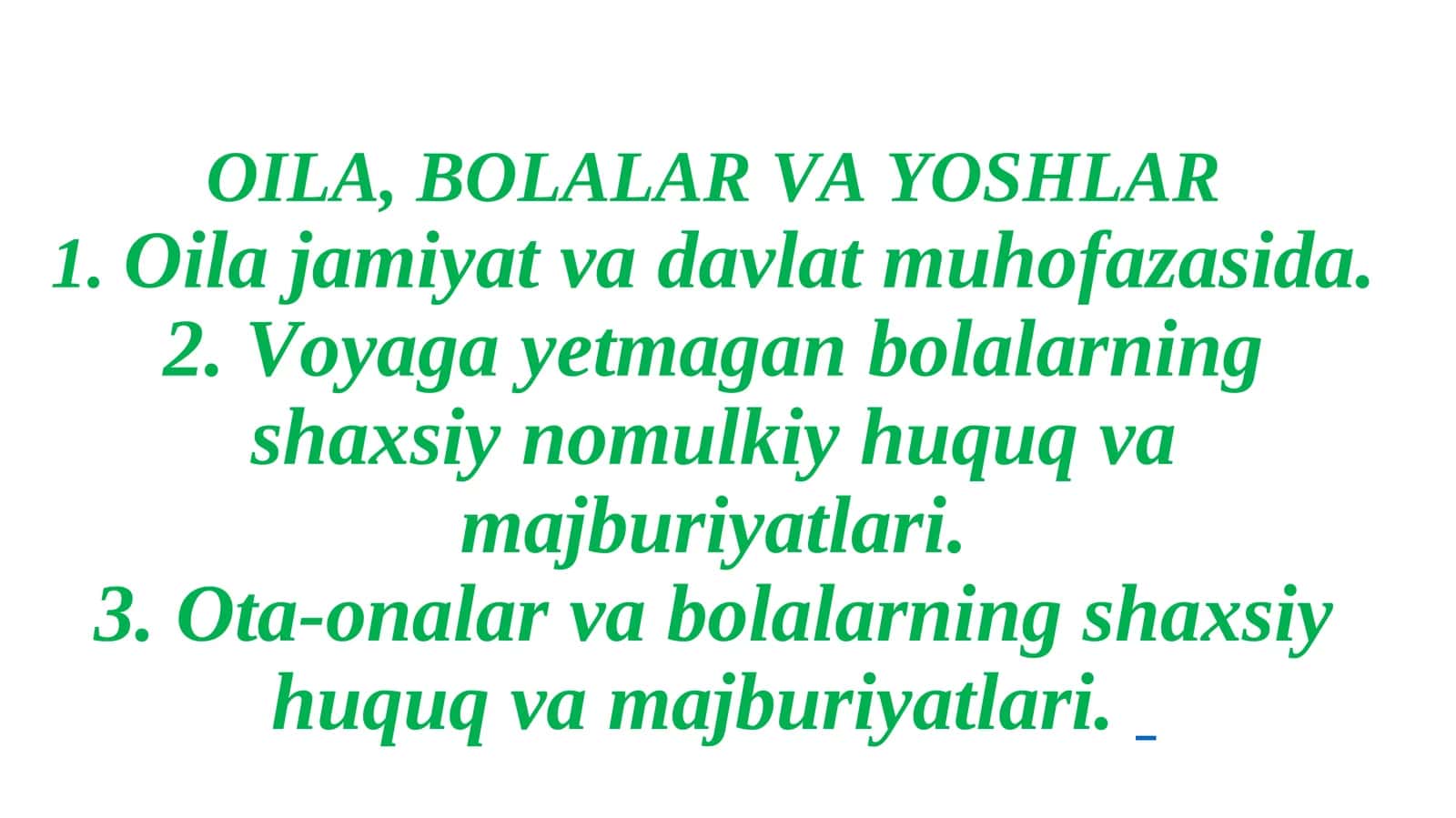 OILA, BOLALARVA YOSHLAR
