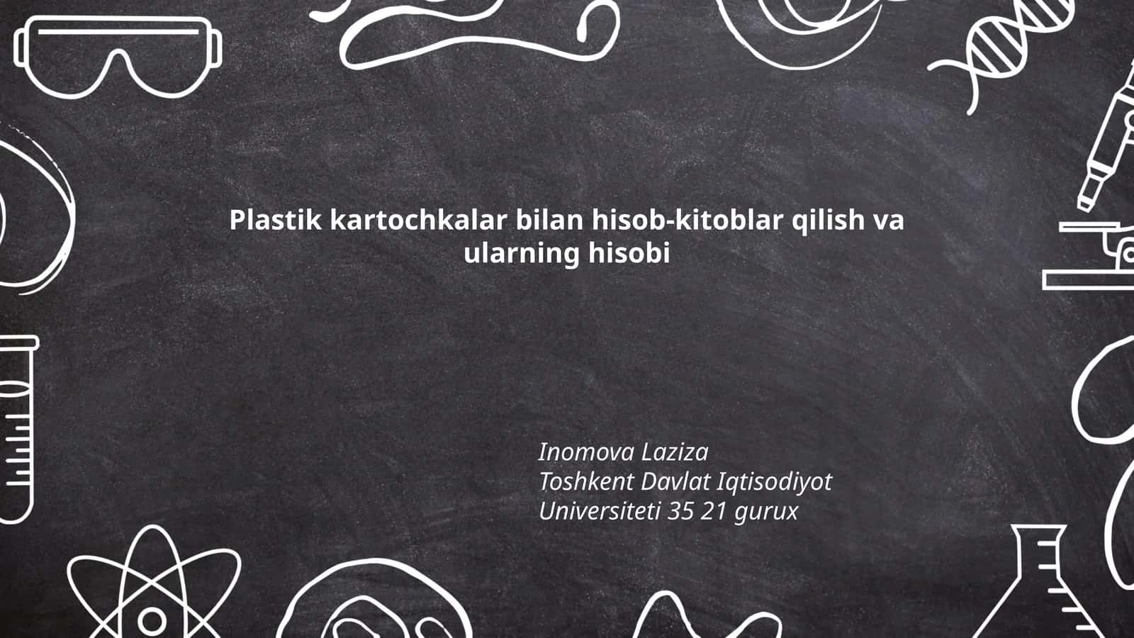 Plastik kartochkalar bilan hisob-kitoblar qilish va ularning hisobi