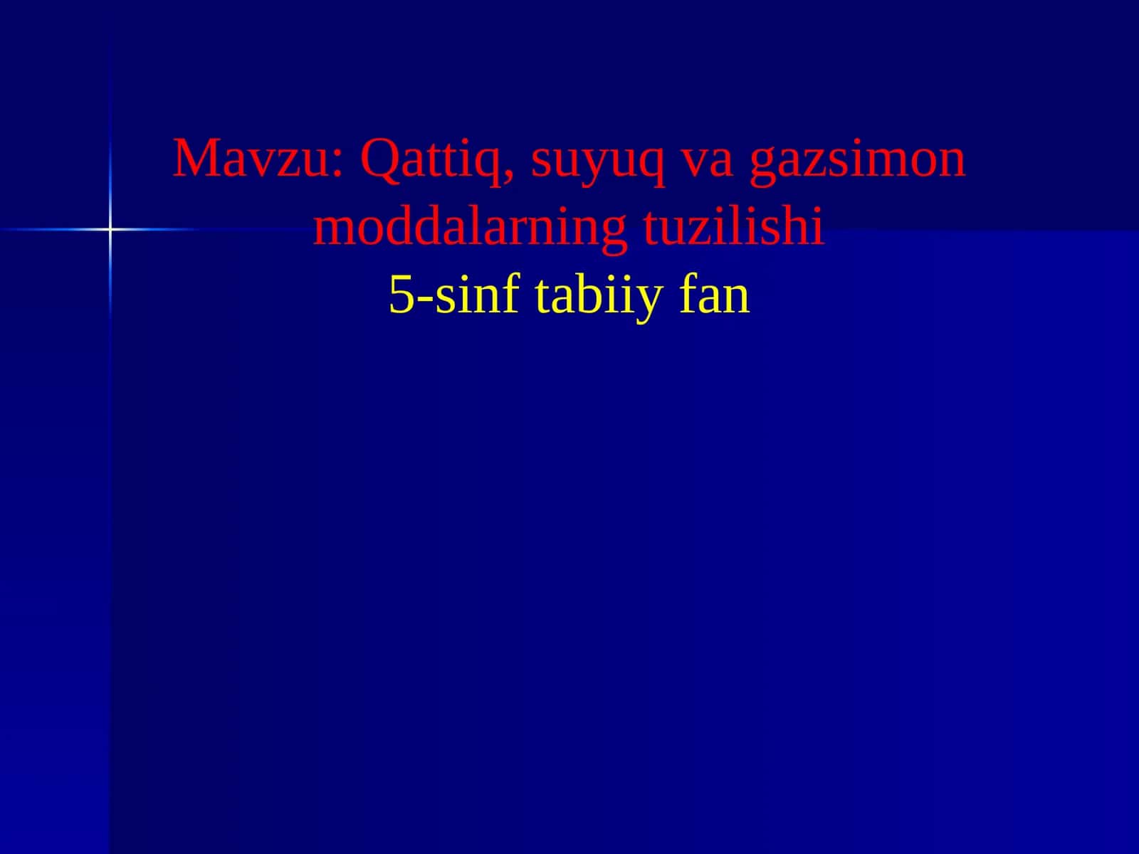 Qattiq, suyuq va gazsimon moddalarning tuzilishi