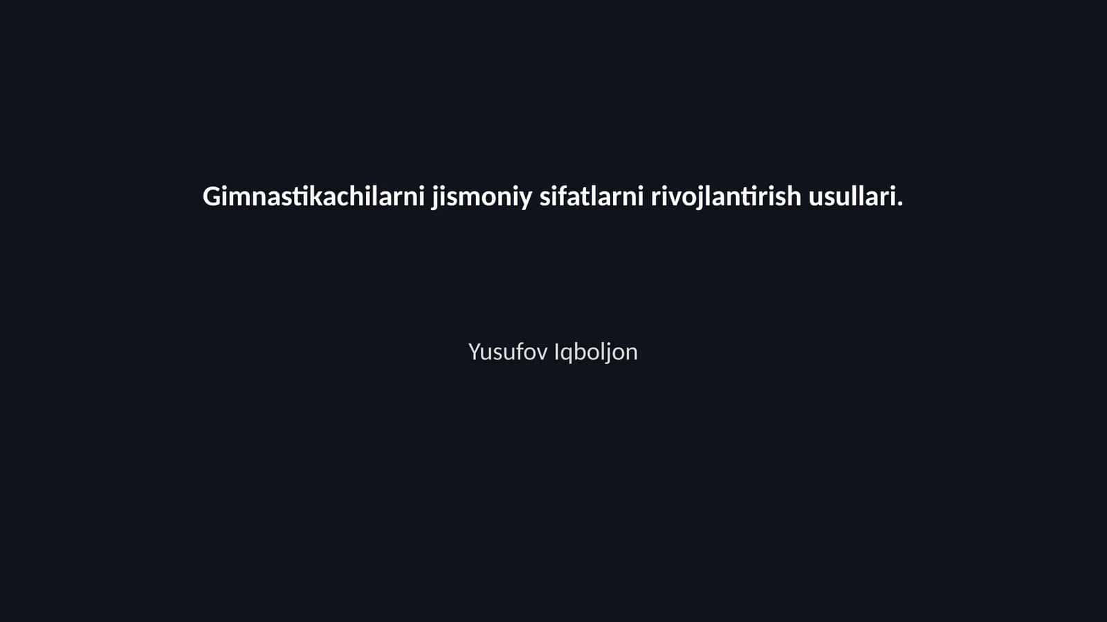Gimnastikachilarni jismoniy sifatlarni rivojlantirish usullari